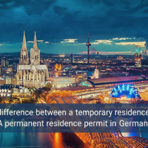 The difference between a temporary residence visa and a permanent residence permit in Germany